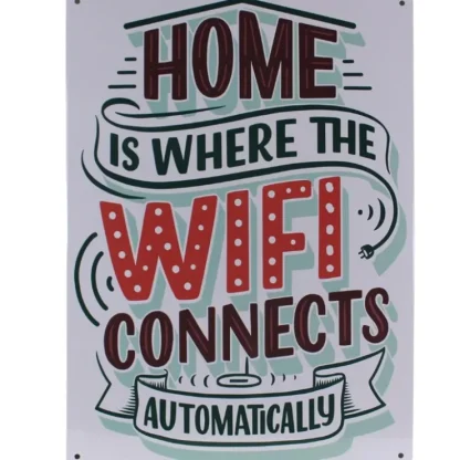 Outlet Metal Tin Sign "Home is Where the WIFI Connects Automatically" Wall Decor #H-101 - Miniature Marvels: Airplane Models & Painted Dice Egpull